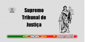 Notícias - Supremo Tribunal de Justiça